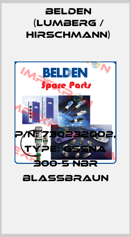 P/N: 730232002, Type: GSSNA 300-5 NBR blassbraun Belden (Lumberg / Hirschmann)