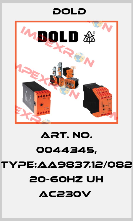 Art. No. 0044345, Type:AA9837.12/082 20-60HZ UH AC230V  Dold