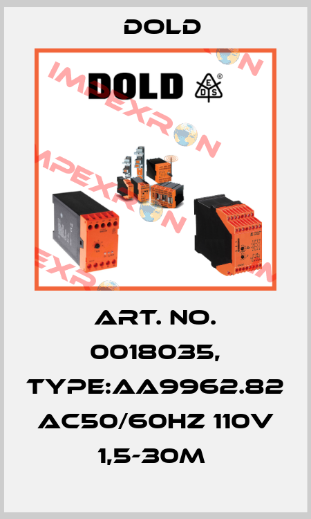 Art. No. 0018035, Type:AA9962.82 AC50/60HZ 110V 1,5-30M  Dold