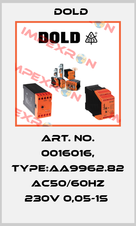 Art. No. 0016016, Type:AA9962.82 AC50/60HZ 230V 0,05-1S  Dold