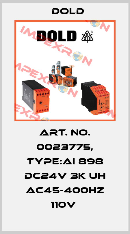 Art. No. 0023775, Type:AI 898 DC24V 3K UH AC45-400HZ 110V  Dold