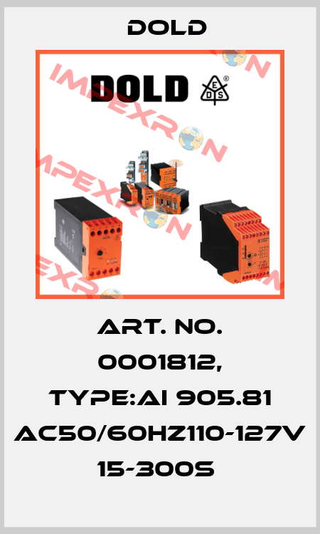 Art. No. 0001812, Type:AI 905.81 AC50/60HZ110-127V 15-300S  Dold