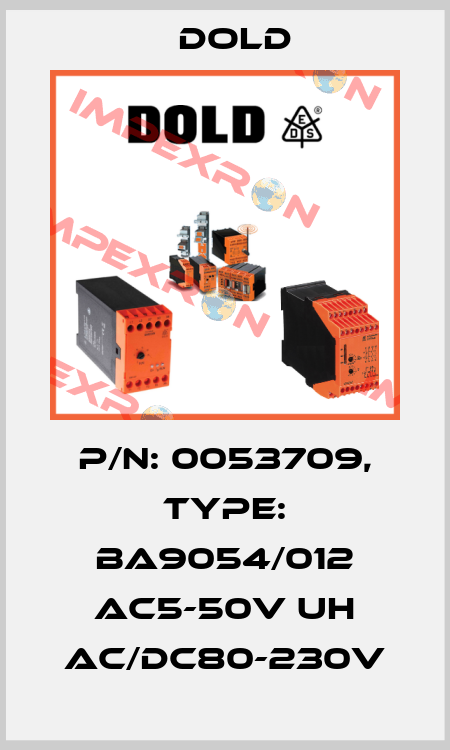 p/n: 0053709, Type: BA9054/012 AC5-50V UH AC/DC80-230V Dold