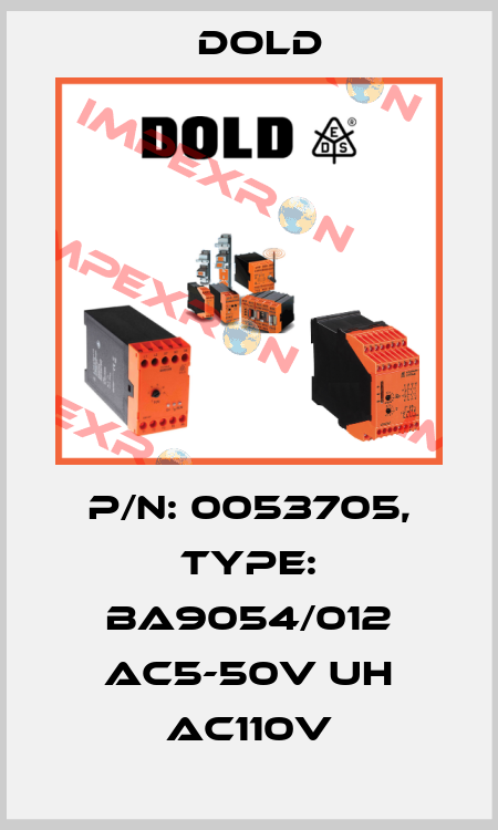 p/n: 0053705, Type: BA9054/012 AC5-50V UH AC110V Dold