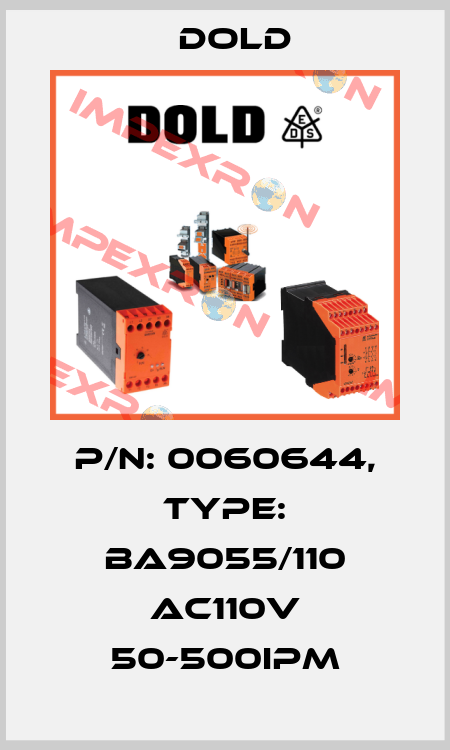 p/n: 0060644, Type: BA9055/110 AC110V 50-500IPM Dold