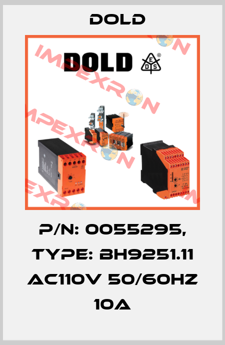 p/n: 0055295, Type: BH9251.11 AC110V 50/60HZ 10A Dold