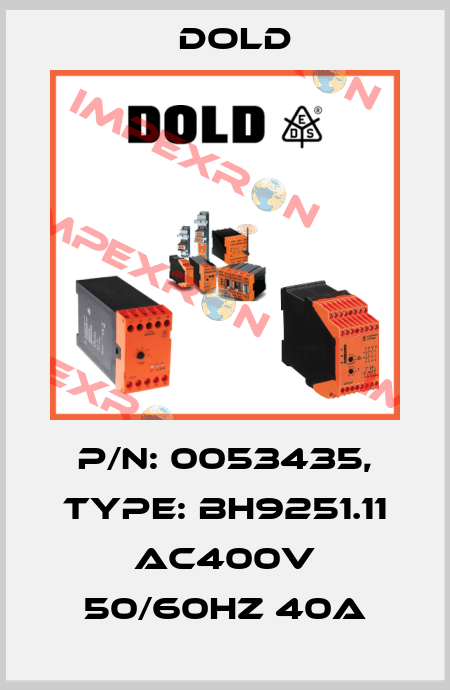 p/n: 0053435, Type: BH9251.11 AC400V 50/60HZ 40A Dold