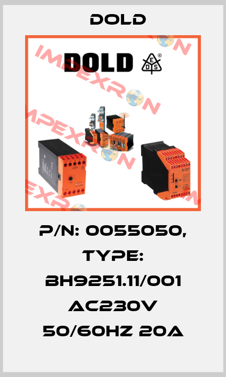 p/n: 0055050, Type: BH9251.11/001 AC230V 50/60HZ 20A Dold