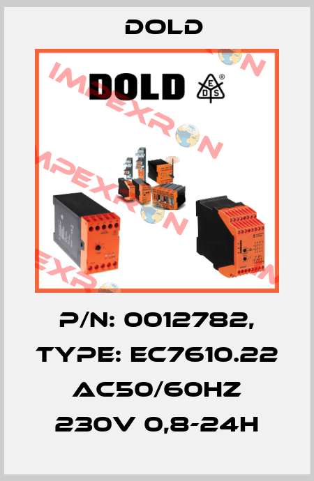 p/n: 0012782, Type: EC7610.22 AC50/60HZ 230V 0,8-24H Dold