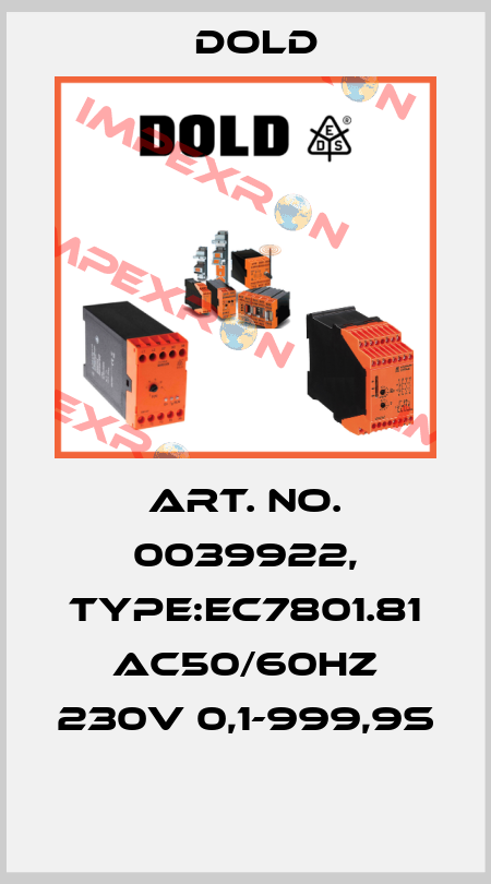 Art. No. 0039922, Type:EC7801.81 AC50/60HZ 230V 0,1-999,9S  Dold