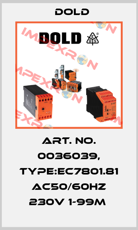Art. No. 0036039, Type:EC7801.81 AC50/60HZ 230V 1-99M  Dold