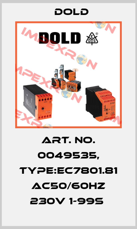 Art. No. 0049535, Type:EC7801.81 AC50/60HZ 230V 1-99S  Dold