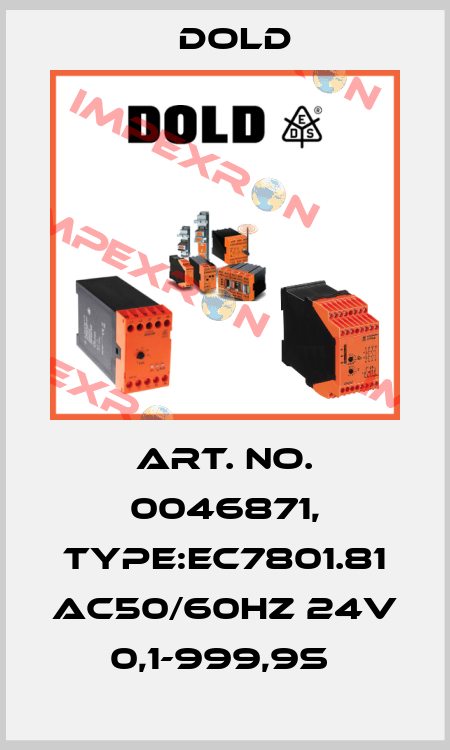 Art. No. 0046871, Type:EC7801.81 AC50/60HZ 24V 0,1-999,9S  Dold