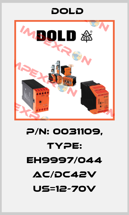 p/n: 0031109, Type: EH9997/044 AC/DC42V US=12-70V Dold