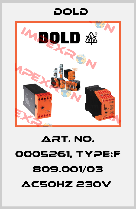 Art. No. 0005261, Type:F  809.001/03 AC50HZ 230V  Dold