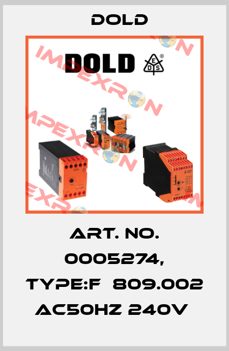 Art. No. 0005274, Type:F  809.002 AC50HZ 240V  Dold