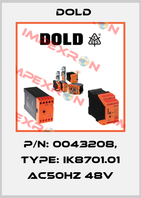 p/n: 0043208, Type: IK8701.01 AC50HZ 48V Dold