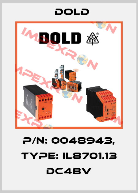 p/n: 0048943, Type: IL8701.13 DC48V Dold