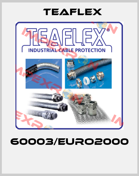 60003/EURO2000  Teaflex