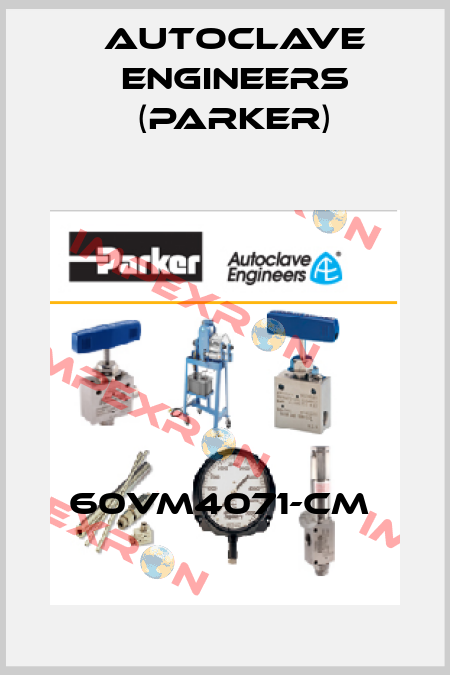60VM4071-CM  Autoclave Engineers (Parker)
