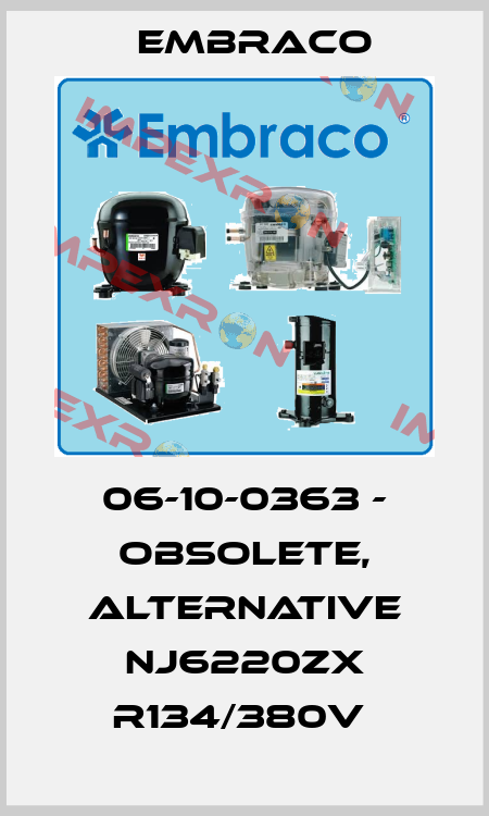 06-10-0363 - obsolete, alternative NJ6220ZX R134/380V  Embraco