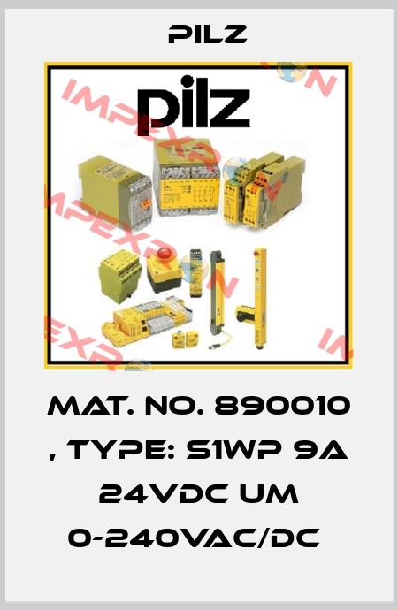 Mat. No. 890010 , Type: S1WP 9A 24VDC UM 0-240VAC/DC  Pilz