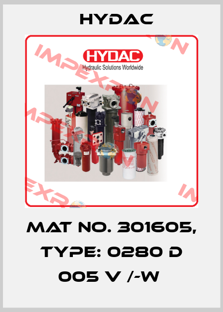 Mat No. 301605, Type: 0280 D 005 V /-W  Hydac