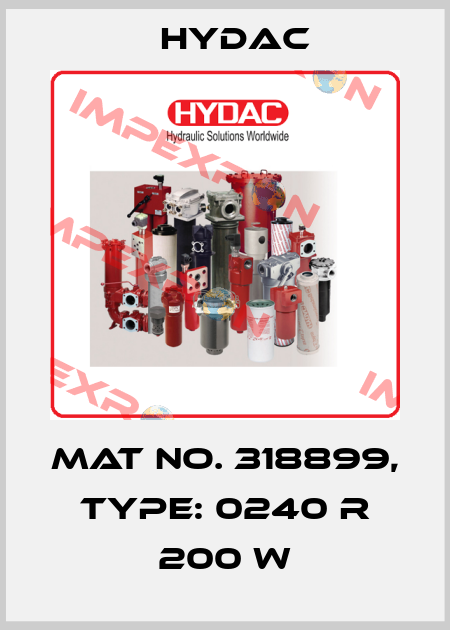 Mat No. 318899, Type: 0240 R 200 W Hydac
