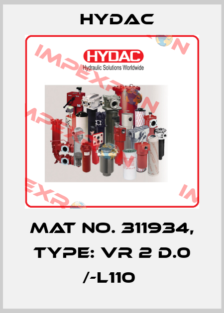 Mat No. 311934, Type: VR 2 D.0 /-L110  Hydac