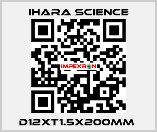 D12XT1.5X200MM  Ihara Science