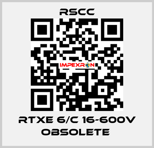 RTXE 6/C 16-600V obsolete  RSCC