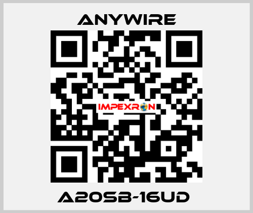 A20SB-16UD  Anywire