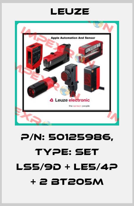 p/n: 50125986, Type: SET LS5/9D + LE5/4P + 2 BT205M Leuze