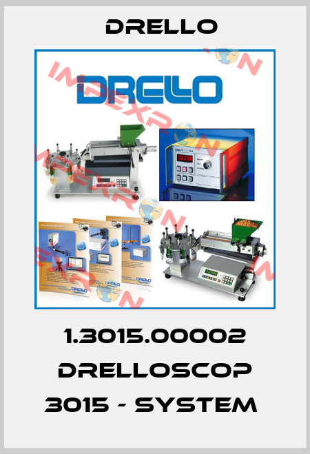 1.3015.00002 DRELLOSCOP 3015 - SYSTEM  Drello