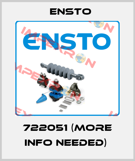 722051 (More info needed)  Ensto