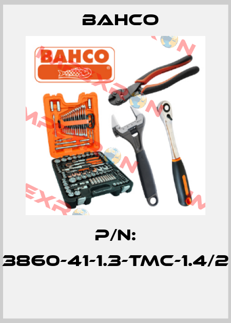 P/N: 3860-41-1.3-TMC-1.4/2  Bahco