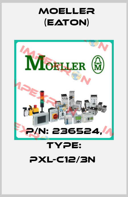 P/N: 236524, Type: PXL-C12/3N  Moeller (Eaton)