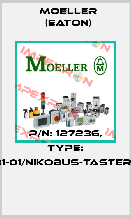 P/N: 127236, Type: 05-081-01/NIKOBUS-TASTER-IR-(2)  Moeller (Eaton)