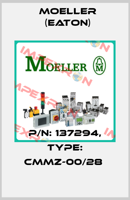 P/N: 137294, Type: CMMZ-00/28  Moeller (Eaton)