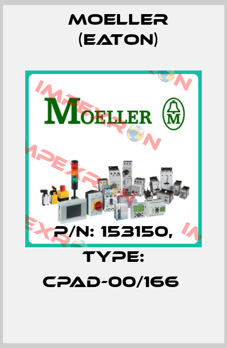 P/N: 153150, Type: CPAD-00/166  Moeller (Eaton)