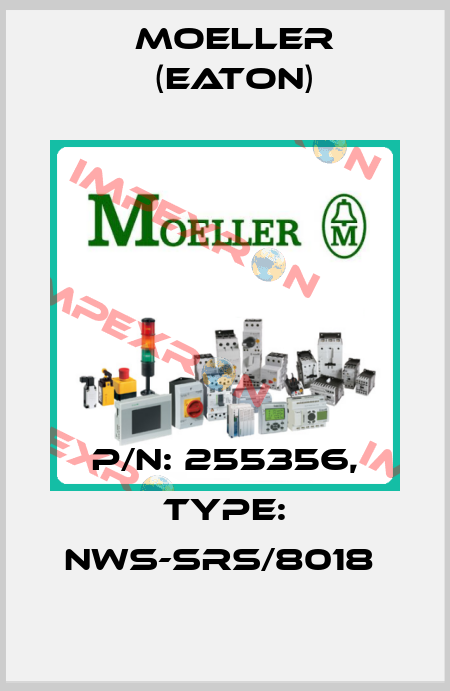 P/N: 255356, Type: NWS-SRS/8018  Moeller (Eaton)