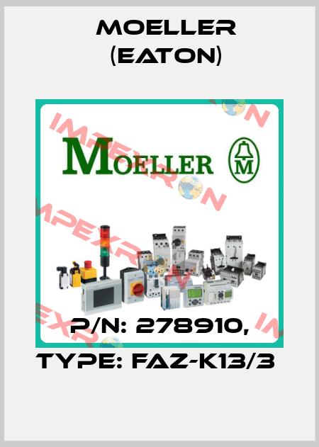 P/N: 278910, Type: FAZ-K13/3  Moeller (Eaton)