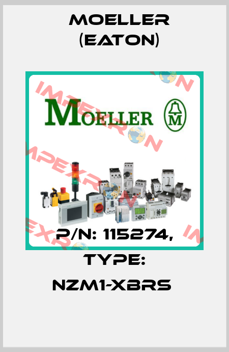 P/N: 115274, Type: NZM1-XBRS  Moeller (Eaton)