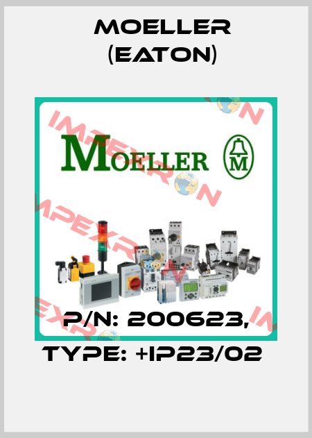 P/N: 200623, Type: +IP23/02  Moeller (Eaton)