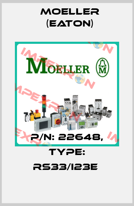 P/N: 22648, Type: RS33/I23E  Moeller (Eaton)