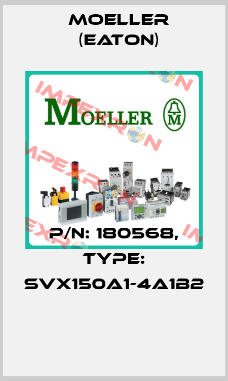 P/N: 180568, Type: SVX150A1-4A1B2  Moeller (Eaton)