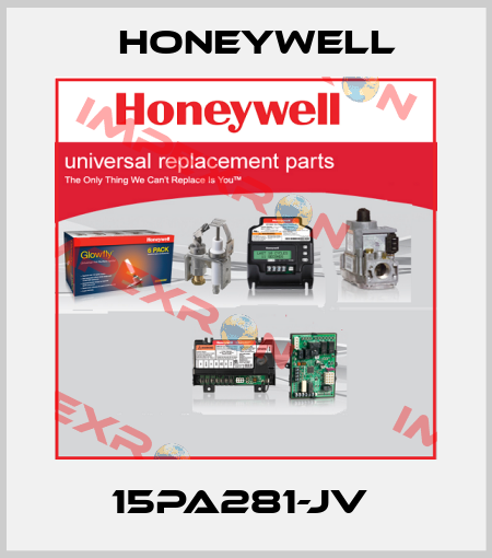 15PA281-JV  Honeywell