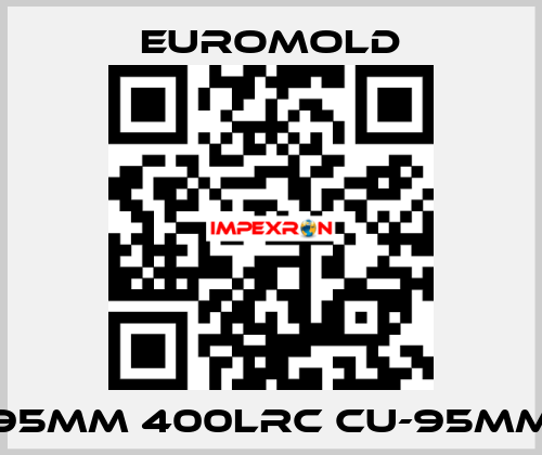 95MM 400LRC CU-95MM EUROMOLD