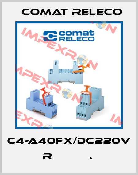 C4-A40FX/DC220V  R           .  Comat Releco