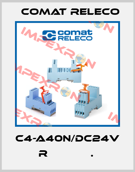 C4-A40N/DC24V  R             .  Comat Releco